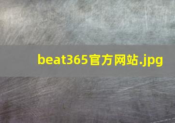 beat365官方网站